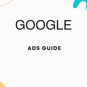 Google Ads Guide